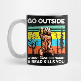 Go outside worst case scenario a bear kills you vintage Mug